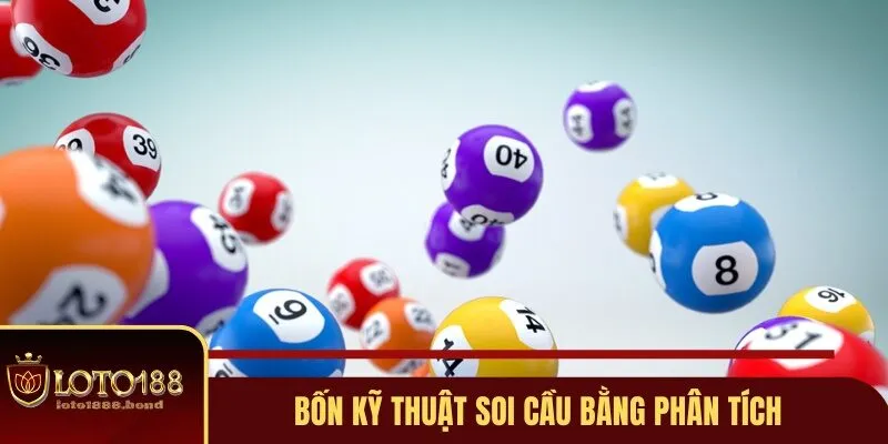 Soi Cầu Lô Đề - 05 Cách Dự Đoán Chính Xác Nhất Hôm Nay 3 Bốn kỹ thuật soi cầu bằng phân tích