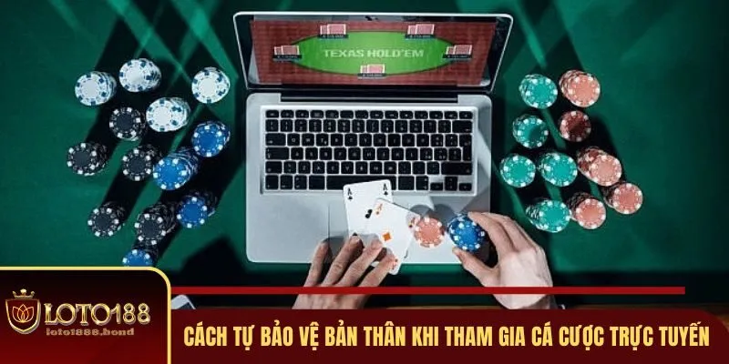 Nhận Biết Loto188 Lừa Đảo - Vạch Mặt 6 Chiêu Trò Gian Lận 3 Cách tự bảo vệ bản thân khi tham gia cá cược trực tuyến