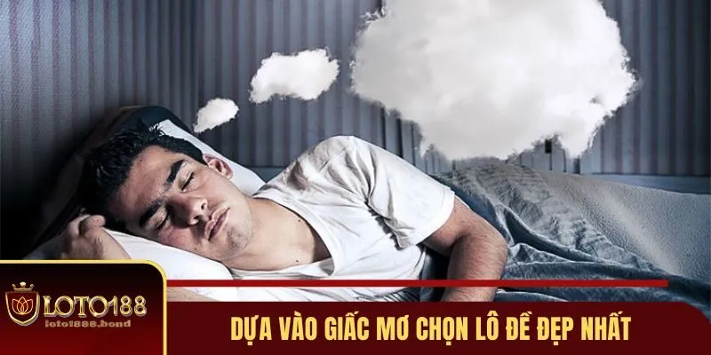 Dựa vào giấc mơ dự đoán đúng từng kết quả đẹp