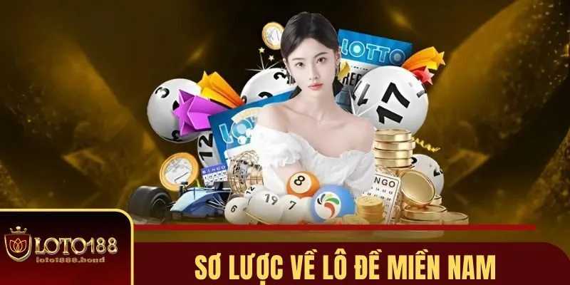 Lô Đề Miền Nam Loto188 - Đặt 1 Ăn 10, Sinh Lời Cực Khủng 2 Giới thiệu sơ lược lô đề miền Nam