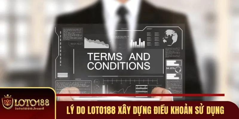 Điều Khoản Sử Dụng Loto188 Quy Định và Cam Kết Của Người Dùng 1 Mục tiêu hình thành điều khoản sử dụng của Loto188