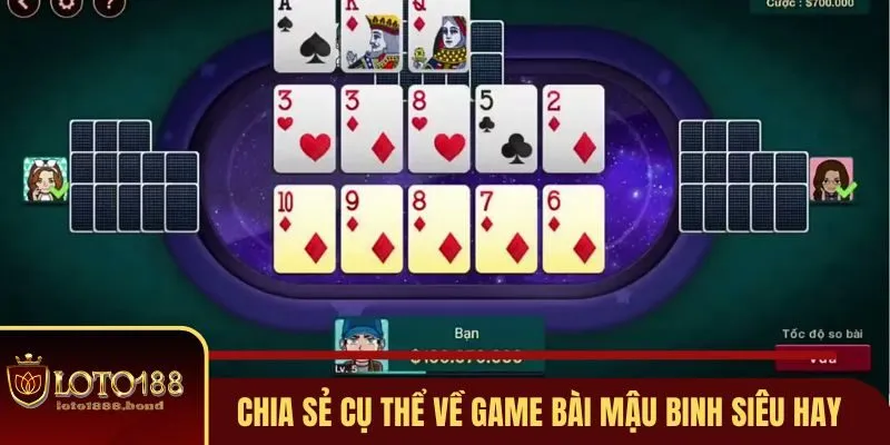 Mậu Binh - Game Bài Siêu Trí Tuệ, Hấp Dẫn Tại Loto188 2 Những chia sẻ cụ thể về game bài Mậu Binh siêu hay
