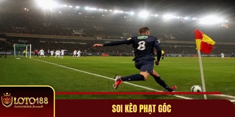 Kèo Phạt Góc Là Gì? Top 3 Mẹo Chơi Kèo Góc Hay Nhất 4 Kèo phạt góc và mẹo chơi từ chuyên gia
