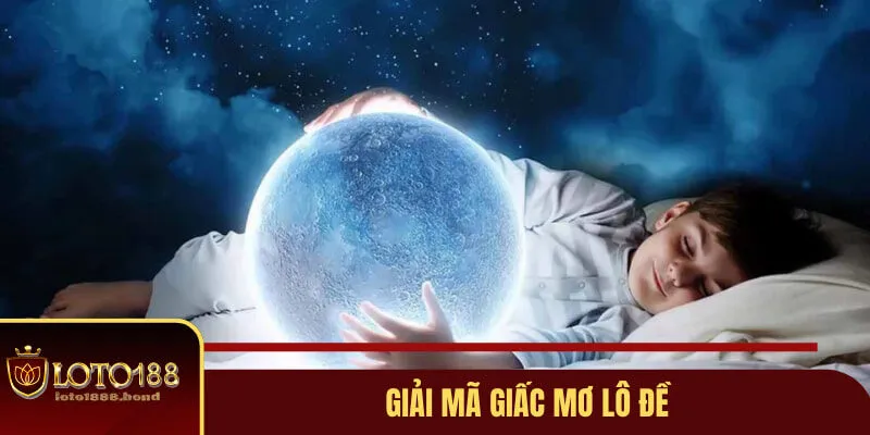 Giải Mã Giấc Mơ Lô Đề Và Con Số May Mắn Cho Hội Viên 2 Giải mã giấc mơ lô đề là như thế nào?